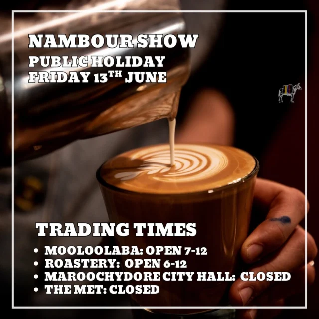 Sunshine Coast Show Day – Friday 13 June ☀️
It’s a public holiday for the Sunshine Coast Agricultural Show, so we’re mixing things up a bit 👩‍🌾
Mooloolaba and the Roastery on Wises Rd will be open and pouring as usual.
Both our Maroochydore CBD spots will be closed for the day.
Enjoy the long weekend ✨see you where the coffee’s flowing 🐴